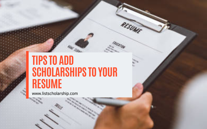 Tips to Add Scholarships to Your Resume